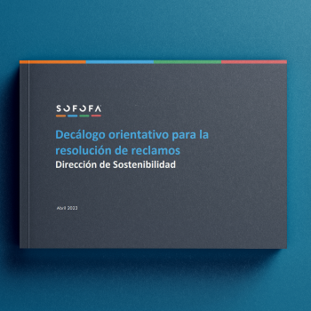 homeSOFOFA presenta decálogo para impulsar en las empresas la correcta resolución de reclamos de los consumidores.